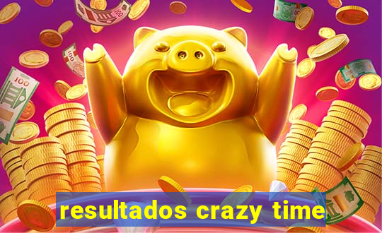 resultados crazy time